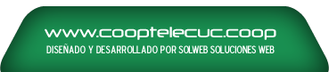 wwww.cooptelecuc.coop - Diseñado y Deasarrollado por SOLWEB SOLUCIONES WEB